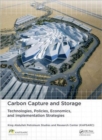 Carbon Capture and Storage : Technologies, Policies, Economics, and Implementation Strategies - Book