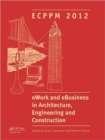 eWork and eBusiness in Architecture, Engineering and Construction : ECPPM 2012 - Book