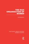 The Nazi Organisation of Women - Book