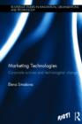 Marketing Technologies : Corporate Cultures and Technological Change - Book