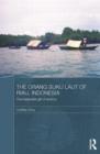 The Orang Suku Laut of Riau, Indonesia : The inalienable gift of territory - Book