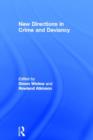 New Directions in Crime and Deviancy - Book
