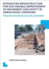 Integrated Infrastructure for Sustainable Improvement of Movement and Safety in Urban Road Corridors : UNESCO-IHE PhD Thesis - Book