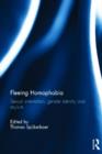Fleeing Homophobia : Sexual Orientation, Gender Identity and Asylum - Book