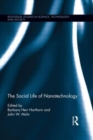 The Social Life of Nanotechnology - Book