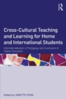 Cross-Cultural Teaching and Learning for Home and International Students : Internationalisation of Pedagogy and Curriculum in Higher Education - Book