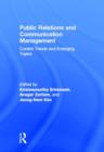 Public Relations and Communication Management : Current Trends and Emerging Topics - Book