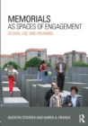 Memorials as Spaces of Engagement : Design, Use and Meaning - Book