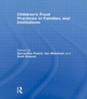 Children’s Food Practices in Families and Institutions - Book