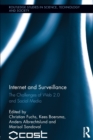 Internet and Surveillance : The Challenges of Web 2.0 and Social Media - Book