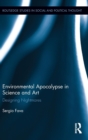 Environmental Apocalypse in Science and Art : Designing Nightmares - Book