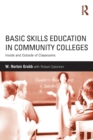Basic Skills Education in Community Colleges : Inside and Outside of Classrooms - Book