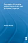 Remapping Citizenship and the Nation in African-American Literature - Book