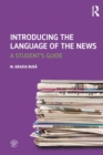 Introducing the Language of the News : A Student's Guide - Book