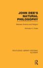 John Dee's Natural Philosophy : Between Science and Religion - Book