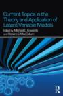 Current Topics in the Theory and Application of Latent Variable Models - Book