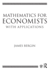 Mathematics for Economists with Applications - Book