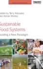 Sustainable Food Systems : Building a New Paradigm - Book