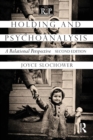 Holding and Psychoanalysis, 2nd edition : A Relational Perspective - Book
