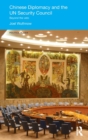 Chinese Diplomacy and the UN Security Council : Beyond the Veto - Book
