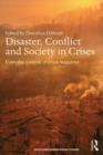 Disaster, Conflict and Society in Crises : Everyday Politics of Crisis Response - Book