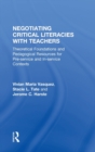 Negotiating Critical Literacies with Teachers : Theoretical Foundations and Pedagogical Resources for Pre-Service and In-Service Contexts - Book