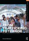 From Trafficking to Terror : Constructing a Global Social Problem - Book