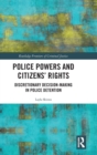 Police Powers and Citizens’ Rights : Discretionary Decision-Making in Police Detention - Book