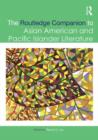The Routledge Companion to Asian American and Pacific Islander Literature - Book
