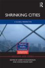 Shrinking Cities : A Global Perspective - Book