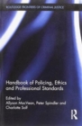 Handbook of Policing, Ethics and Professional Standards - Book