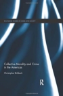 Collective Morality and Crime in the Americas - Book