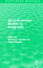 Socio-Economic Models in Geography (Routledge Revivals) - Book