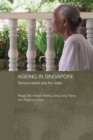 Ageing in Singapore : Service needs and the state - Book