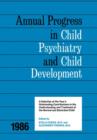 1986 Annual Progress In Child Psychiatry - Book