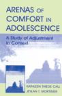 Arenas of Comfort in Adolescence : A Study of Adjustment in Context - Book
