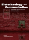Biotechnology and Communication : The Meta-Technologies of Information - Book