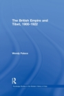 The British Empire and Tibet 1900-1922 - Book