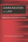 Communication and Law : Multidisciplinary Approaches to Research - Book