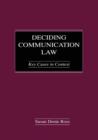 Deciding Communication Law : Key Cases in Context - Book