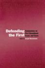 Defending the First : Commentary on First Amendment Issues and Cases - Book