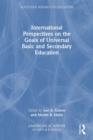 International Perspectives on the Goals of Universal Basic and Secondary Education - Book