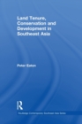 Land Tenure, Conservation and Development in Southeast Asia - Book