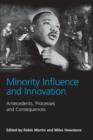 Minority Influence and Innovation : Antecedents, Processes and Consequences - Book