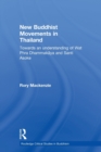 New Buddhist Movements in Thailand : Towards an Understanding of Wat Phra Dhammakaya and Santi Asoke - Book