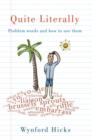 Quite Literally : Problem Words and How to use Them - Book