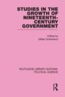 Studies in the Growth of Nineteenth Century Government - Book