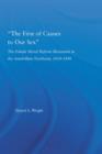 The First of Causes to Our Sex : The Female Moral Reform Movement in the Antebellum Northeast, 1834-1848 - Book