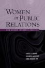 Women in Public Relations : How Gender Influences Practice - Book