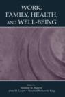 Work, Family, Health, and Well-Being - Book